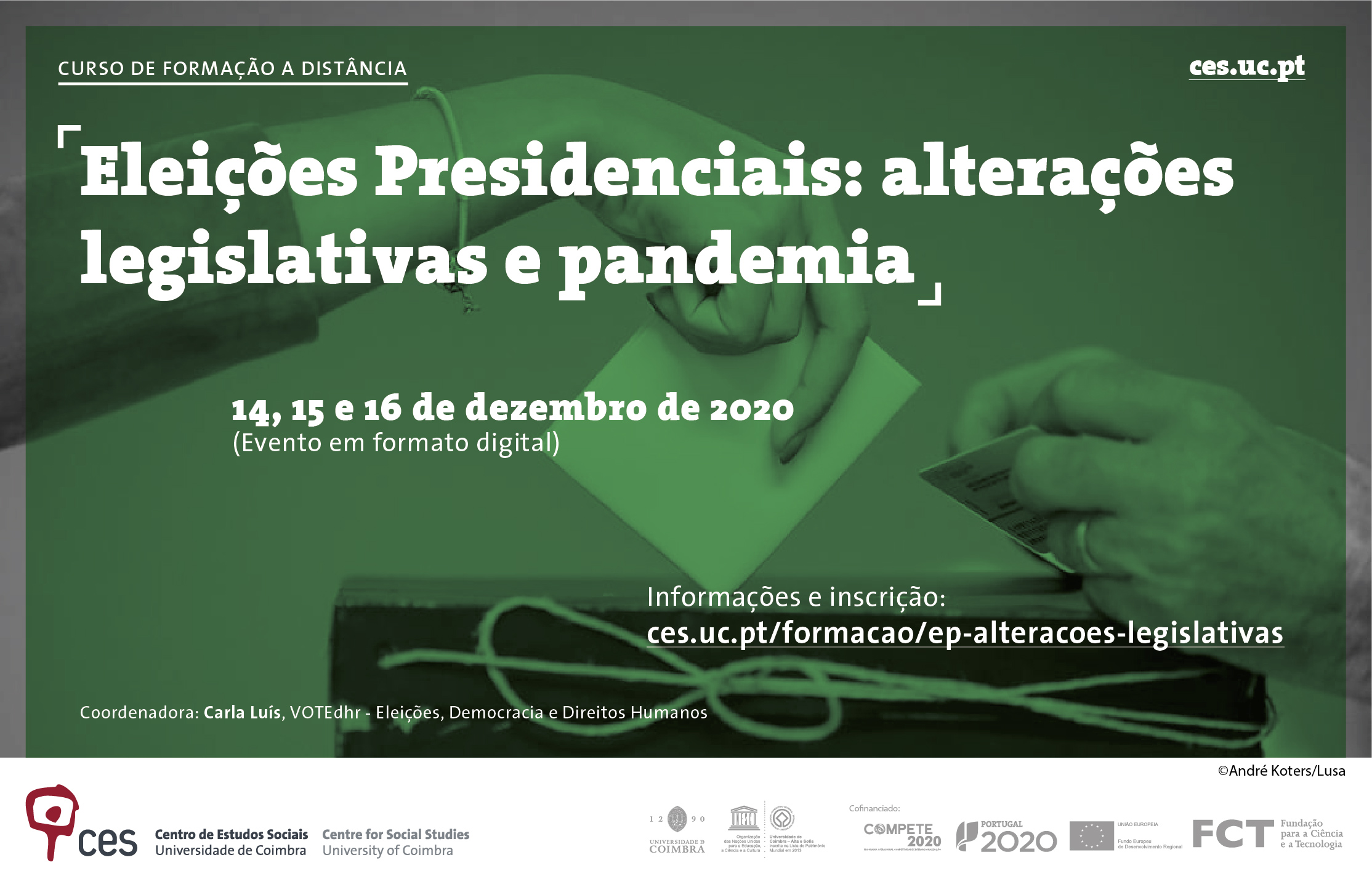 Eleições Presidenciais: alterações legislativas e pandemia <span id="edit_31750"><script>$(function() { $('#edit_31750').load( "/myces/user/editobj.php?tipo=evento&id=31750" ); });</script></span>