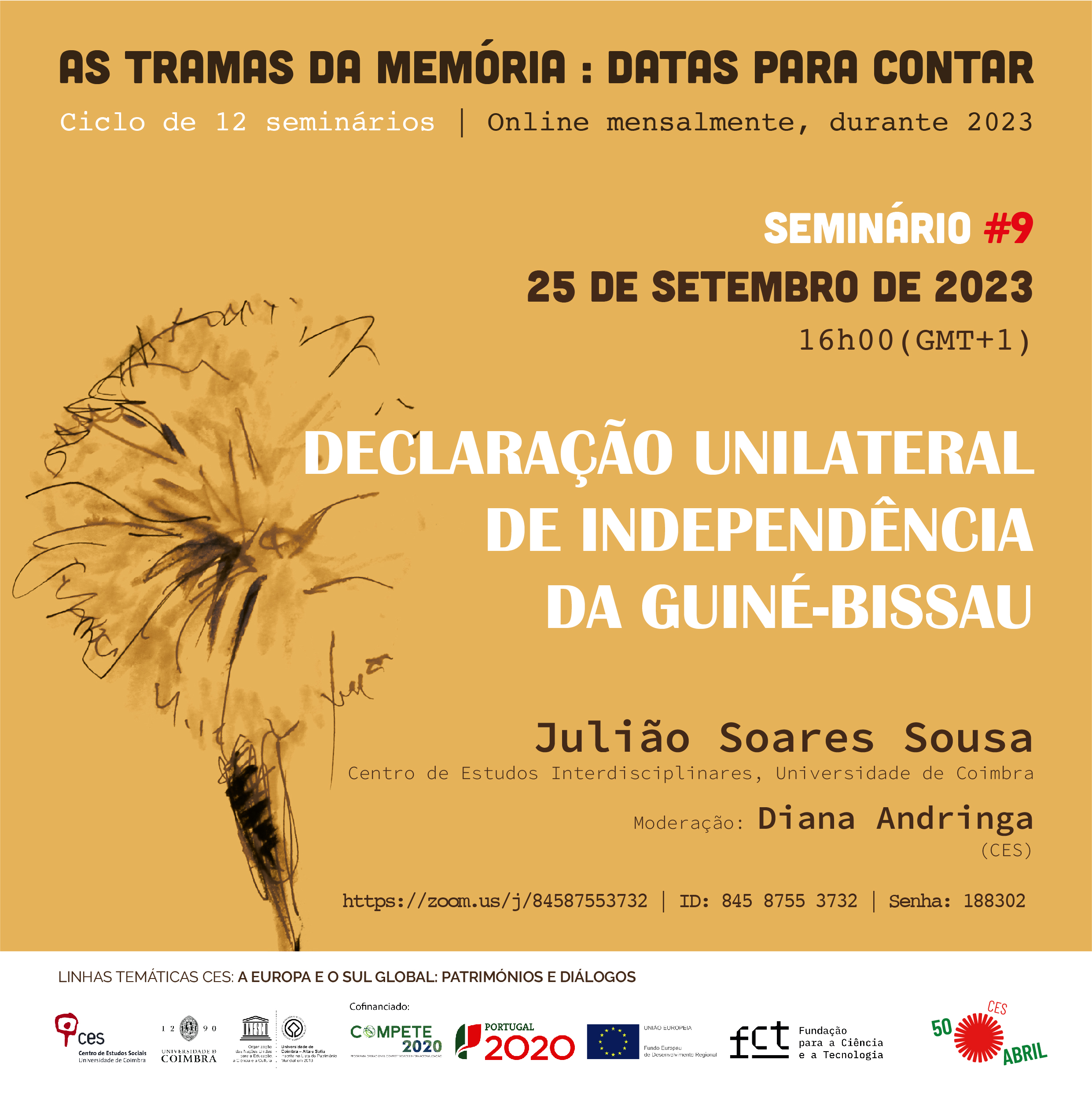 Declaração de independência unilateral da Guiné-Bissau<span id="edit_41739"><script>$(function() { $('#edit_41739').load( "/myces/user/editobj.php?tipo=evento&id=41739" ); });</script></span>