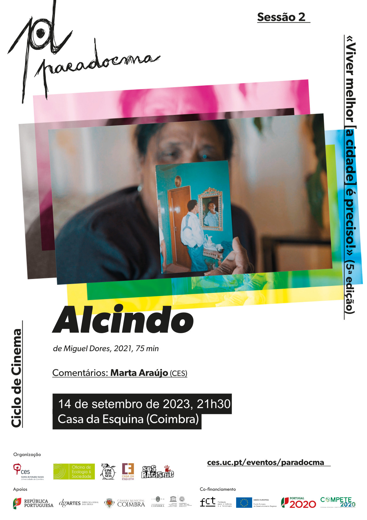 ParaDocma | Session 2: «Alcindo» by Miguel Dores<span id="edit_43756"><script>$(function() { $('#edit_43756').load( "/myces/user/editobj.php?tipo=evento&id=43756" ); });</script></span>