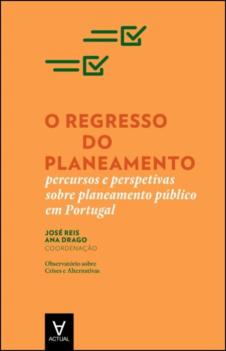 «O regresso do planeamento. Percursos e Perspetivas sobre Planeamento Público em Portugal». Eds. José Reis, Ana Drago<span id="edit_46948"><script>$(function() { $('#edit_46948').load( "/myces/user/editobj.php?tipo=evento&id=46948" ); });</script></span>