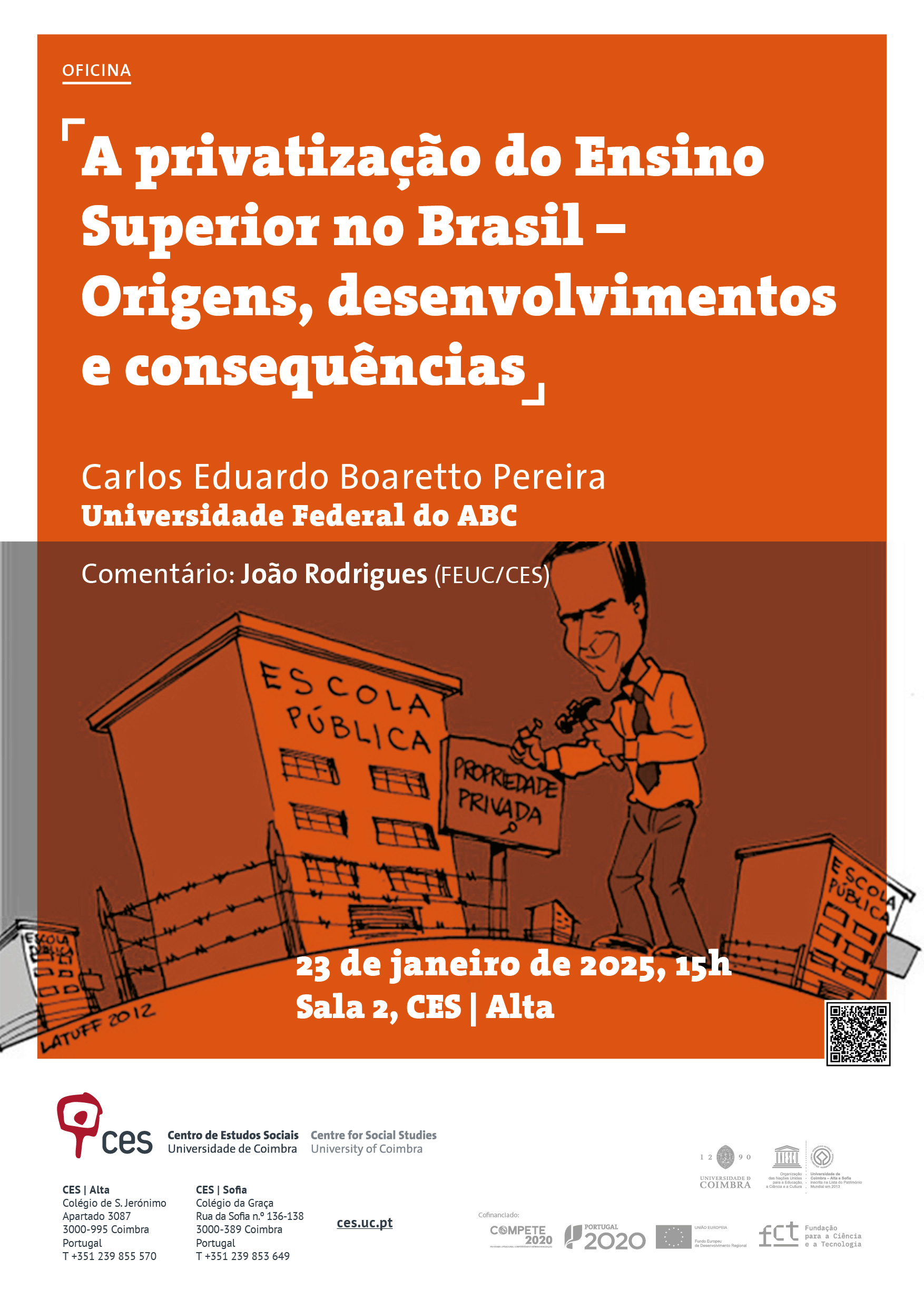 A privatização do Ensino Superior no Brasil – Origens, desenvolvimentos e consequências<span id="edit_47256"><script>$(function() { $('#edit_47256').load( "/myces/user/editobj.php?tipo=evento&id=47256" ); });</script></span>