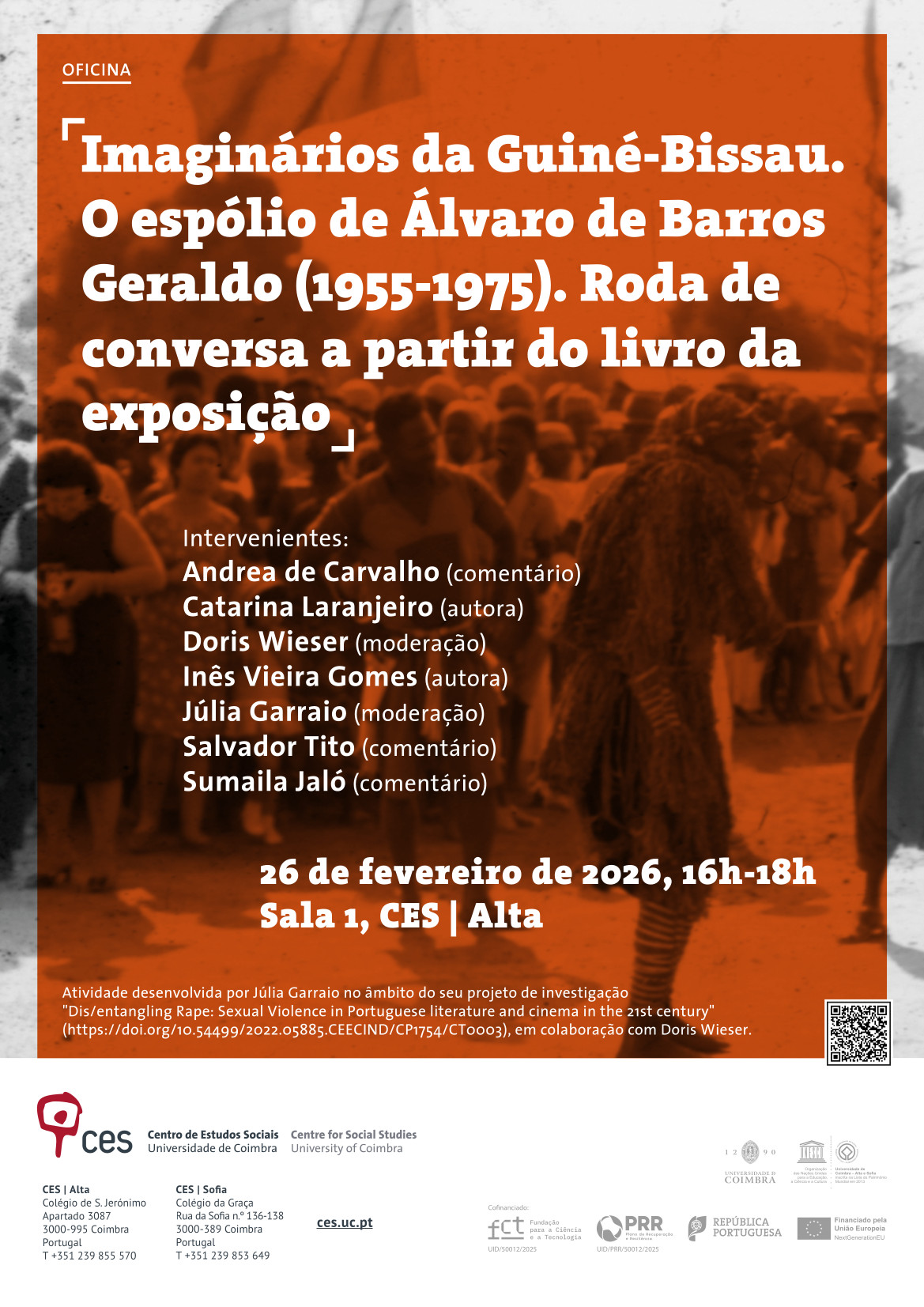 Imaginaries of Guinea-Bissau. The estate of &Aacute;lvaro de Barros Geraldo (1955-1975). Roundtable on the exhibition book&nbsp;<span id="edit_49096"><script>$(function() { $('#edit_49096').load( "/myces/user/editobj.php?tipo=evento&id=49096" ); });</script></span>