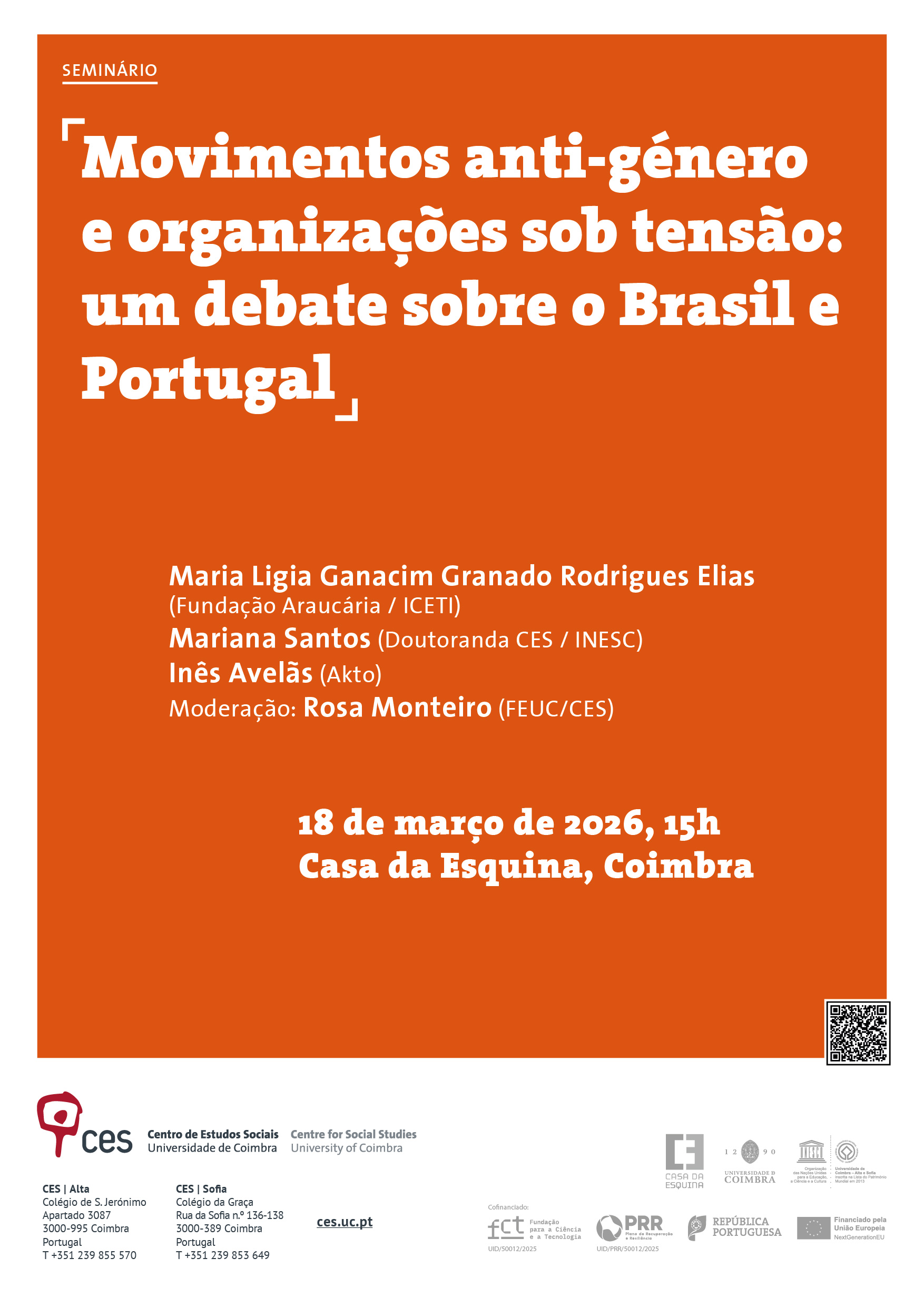 Anti-gender movements and organisations under pressure: a debate on Brazil and Portugal<span id="edit_49217"><script>$(function() { $('#edit_49217').load( "/myces/user/editobj.php?tipo=evento&id=49217" ); });</script></span>