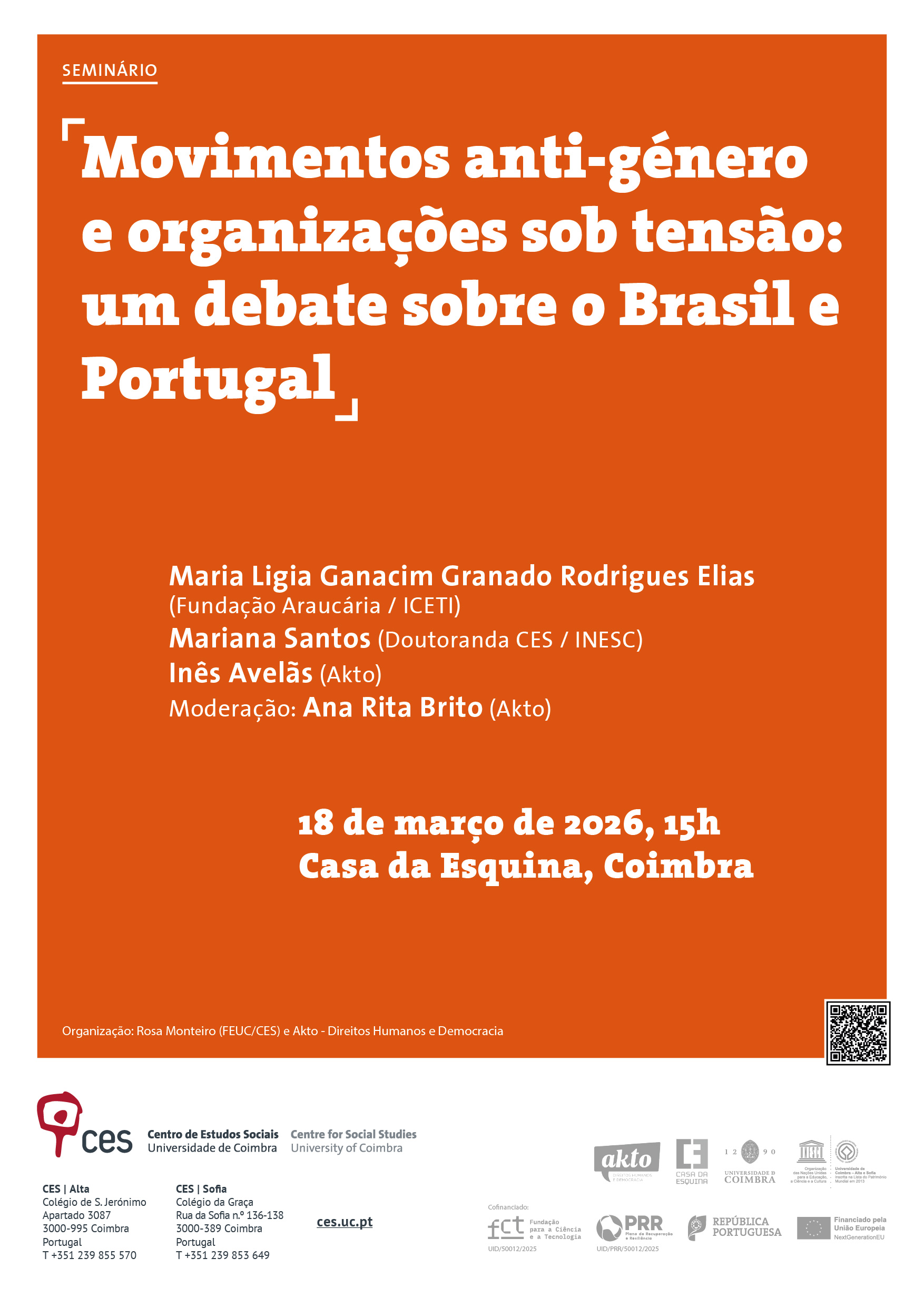 Anti-gender movements and organisations under pressure: a debate on Brazil and Portugal<span id="edit_49217"><script>$(function() { $('#edit_49217').load( "/myces/user/editobj.php?tipo=evento&id=49217" ); });</script></span>