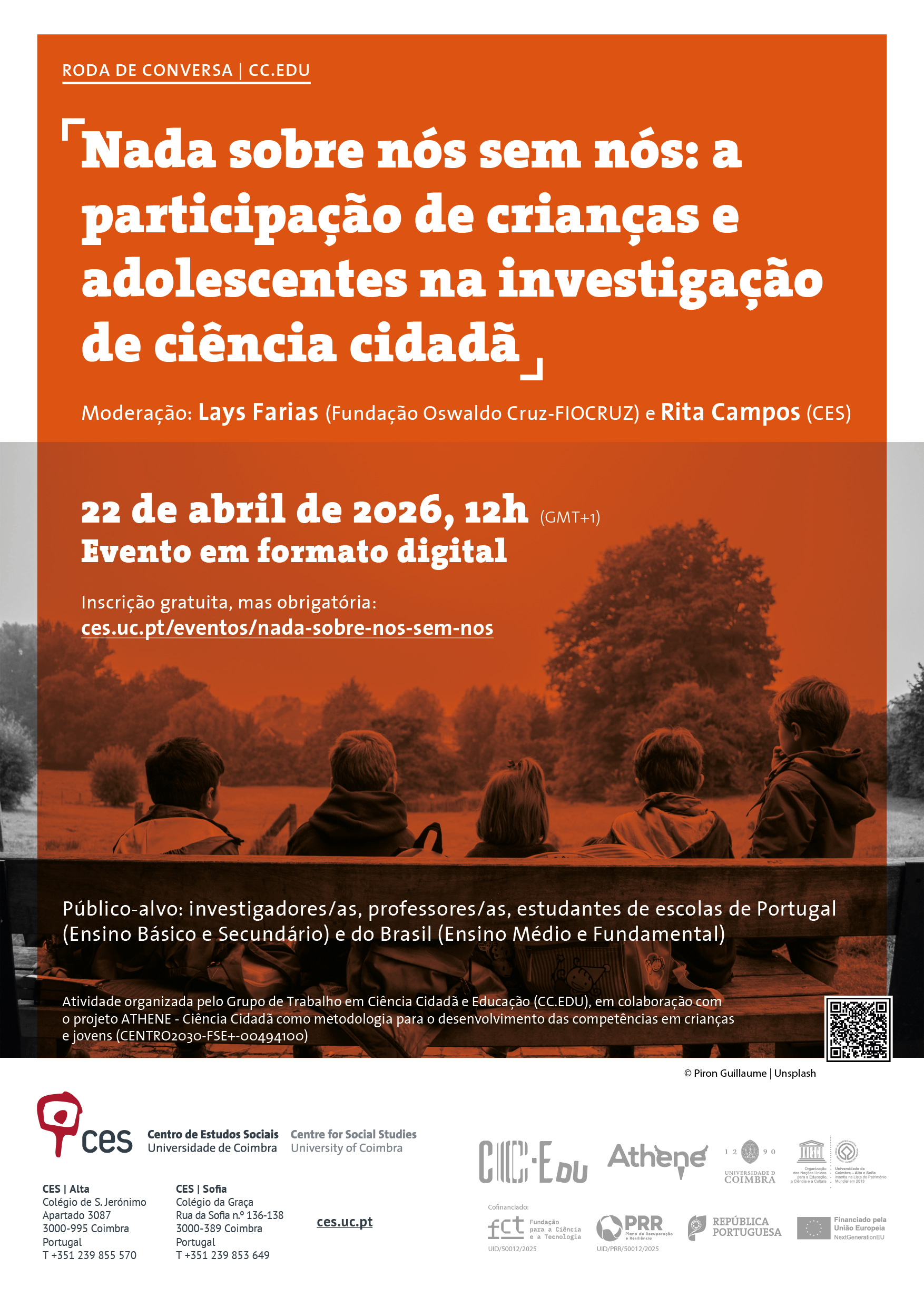 Nada sobre n&oacute;s sem n&oacute;s: a participa&ccedil;&atilde;o de crian&ccedil;as e adolescentes na investiga&ccedil;&atilde;o de ci&ecirc;ncia cidad&atilde;<span id="edit_49296"><script>$(function() { $('#edit_49296').load( "/myces/user/editobj.php?tipo=evento&id=49296" ); });</script></span>