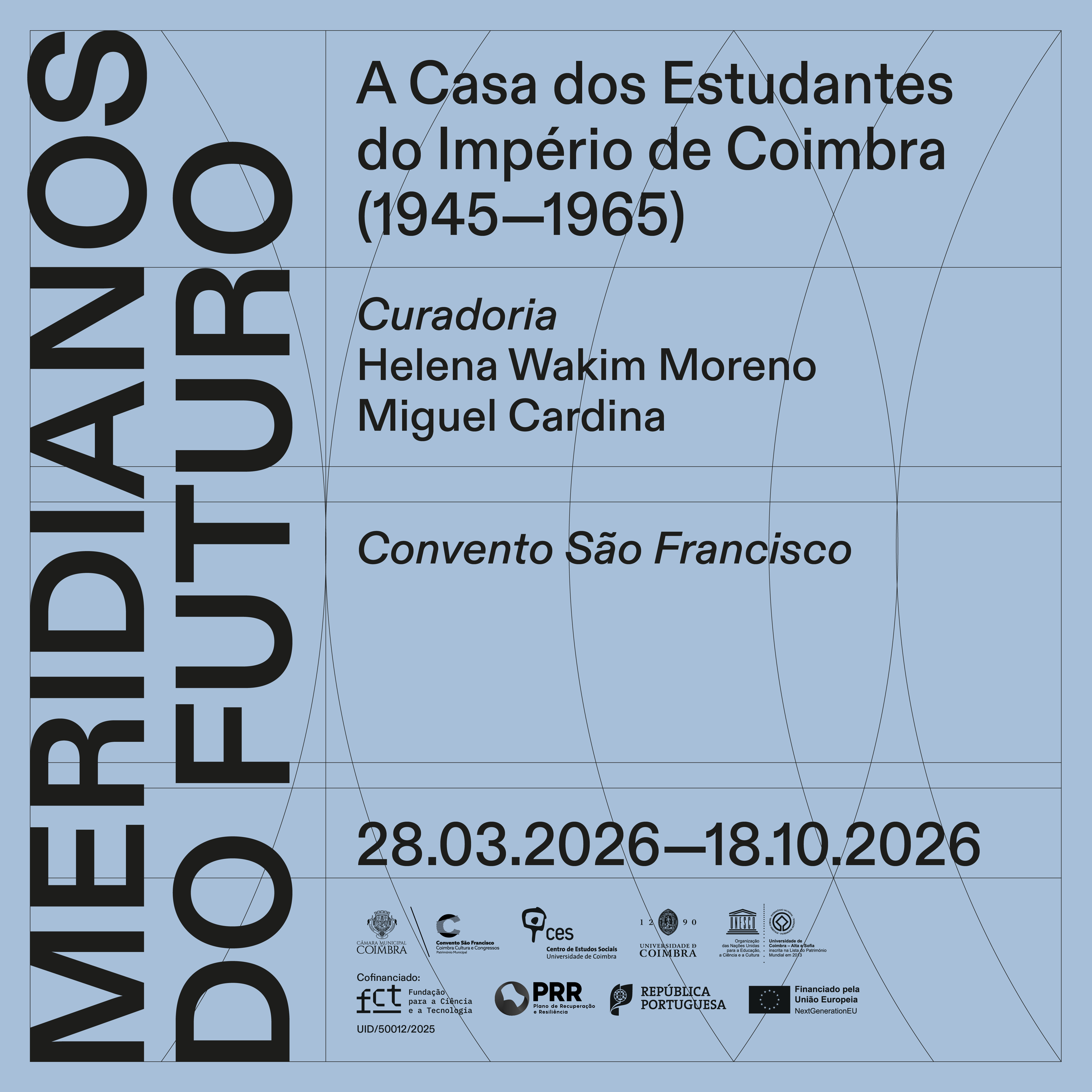 Meridians of the Future - The House of the Students of the Empire of Coimbra (1945-1965)<span id="edit_49319"><script>$(function() { $('#edit_49319').load( "/myces/user/editobj.php?tipo=evento&id=49319" ); });</script></span>