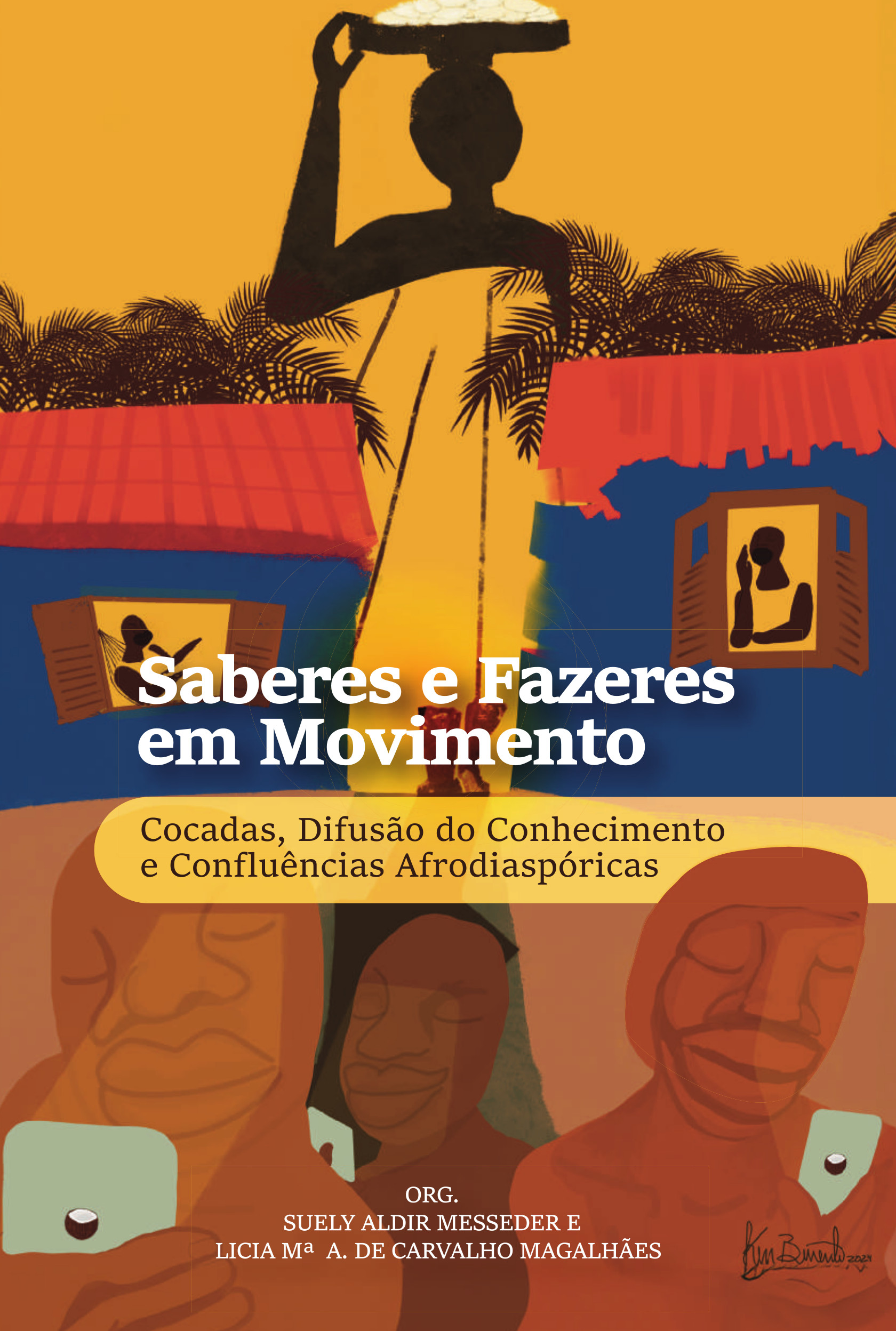 Presentation of the book&nbsp; &laquo;Saberes e Fazeres em Movimento: Cocadas, Difus&atilde;o do Conhecimento e Conflu&ecirc;ncias Afrodiasp&oacute;ricas&raquo; | Eds. Suely Aldir Messeder and L&iacute;cia Maria de Carvalho<span id="edit_49475"><script>$(function() { $('#edit_49475').load( "/myces/user/editobj.php?tipo=evento&id=49475" ); });</script></span>
