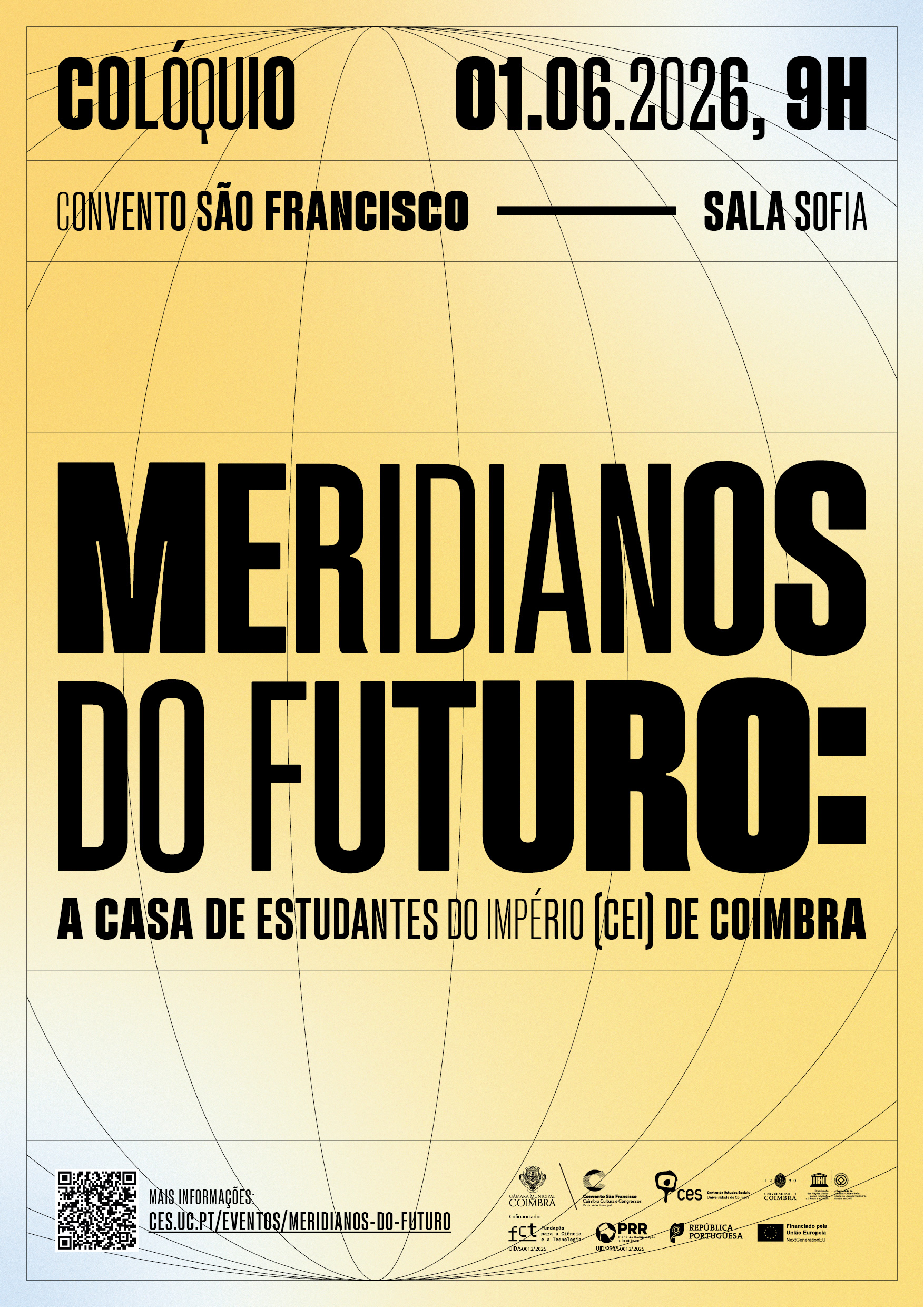 Meridianos do Futuro: a Casa de Estudantes do Imp&eacute;rio (CEI) de Coimbra<span id="edit_49512"><script>$(function() { $('#edit_49512').load( "/myces/user/editobj.php?tipo=evento&id=49512" ); });</script></span>