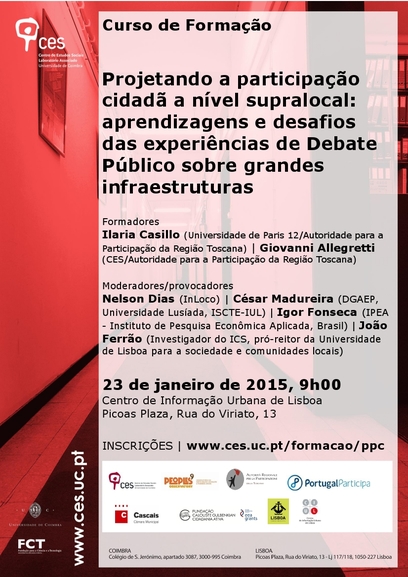 Projetando a participação cidadã a nível supralocal: aprendizagens e desafios das experiências de Debate Público sobre grandes infraestruturas<span id="edit_10789"><script>$(function() { $('#edit_10789').load( "/myces/user/editobj.php?tipo=evento&id=10789" ); });</script></span>