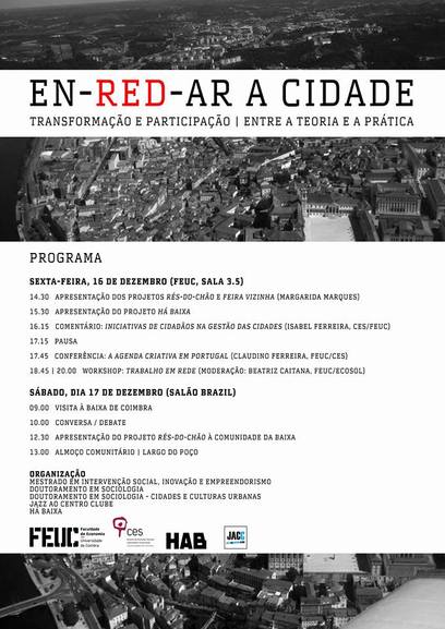 EN-RED-AR A CIDADE: Transformação e Participação I Entre a Teoria e a Prática<span id="edit_15676"><script>$(function() { $('#edit_15676').load( "/myces/user/editobj.php?tipo=evento&id=15676" ); });</script></span>