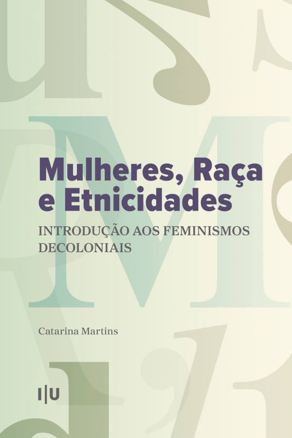 Mulheres, Raça e Etnicidades: Introdução aos Feminismos Decoloniais