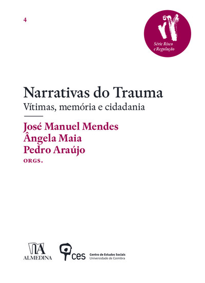 Narrativas do Trauma: Vítimas, memória e cidadania